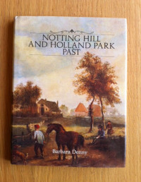 Notting Hill and Holland Park Past